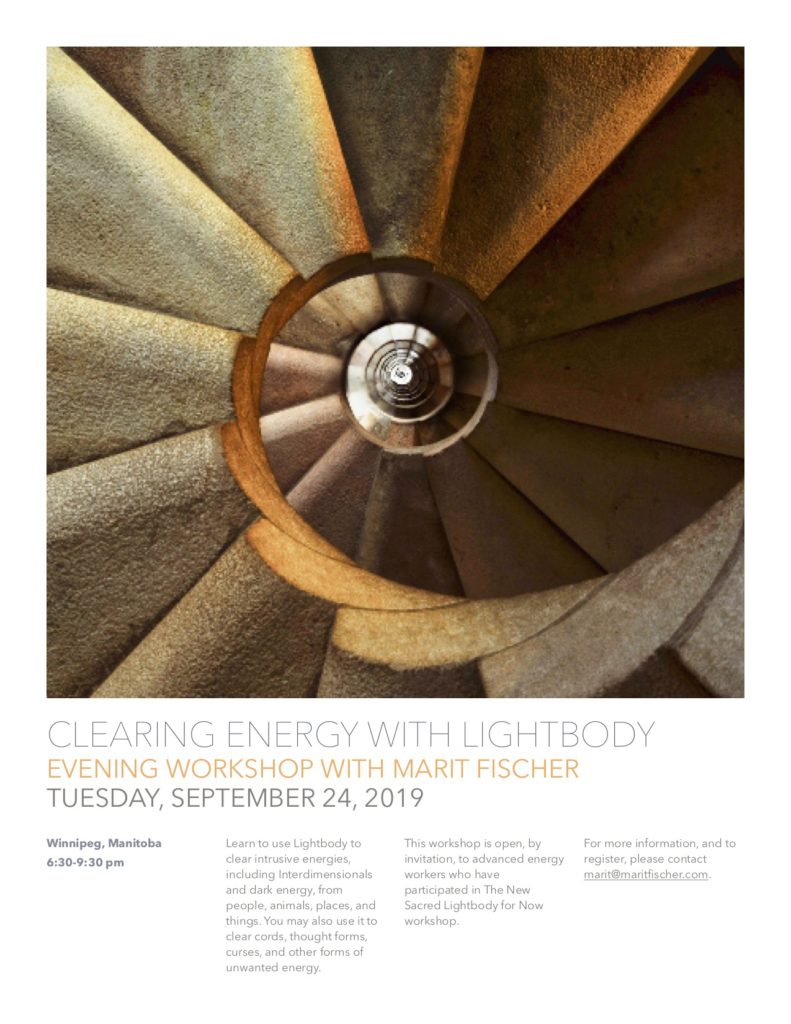 Learn to use Lightbody to clear intrusive energies, including Interdimensionals and dark energy, from people, animals, places, and things. You may also use it to clear cords, thought forms, curses, and other forms of unwanted energy.
This workshop is open, by invitation, to advanced energy workers who have participated in The New Sacred Lightbody for Now workshop. 